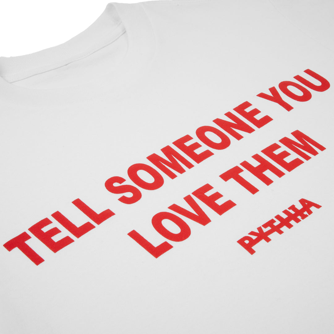 tell-someone-you-love-them-tee-white-pythia-clothing